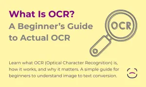 OCR Meaning Explained – What is Optical Character Recognition?